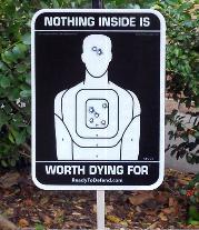 home defense  - nothing is worth dying for sign