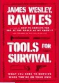 Tools for survival (how to survive the end of the world as we know it)