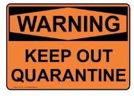 Quarantine Sign