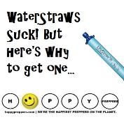 Waterstraaws suck, but here's why to get one