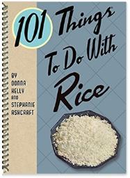 101 things to do with rice