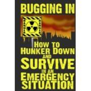 Bugging in and surviving an emergency situation