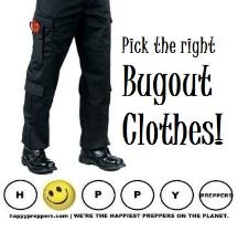 Pick the right Bugout Clothes