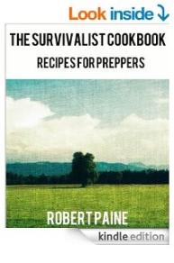 The Survivalist Cookbook - Recipes for Preppers