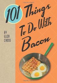 Bacon things to do and make