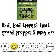 Bad things a prepper may do
