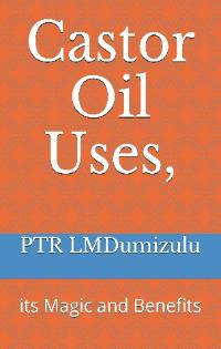 Caster Oil Uses