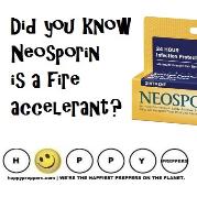 Did you know Neosporin can act as an accelerant?