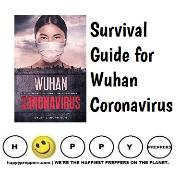 Survial Guide for the Wuhan Coronavirus